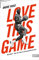 Love this Game: Basketball – über die Liebe zu einem grandiosen Spiel. André Voigt erzählt alles, was man schon immer über Basketball wissen wollte