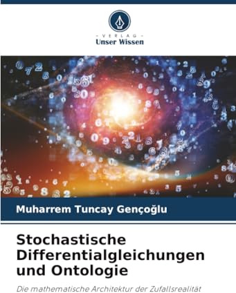 Stochastische Differentialgleichungen und Ontologie: Die mathematische Architektur der Zufallsrealität