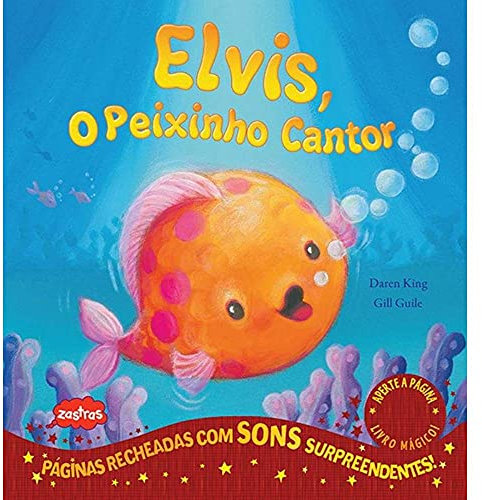 Elvis, o Peixinho Cantor (Em Portuguese do Brasil)