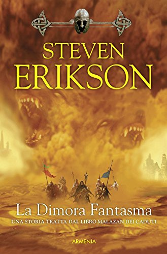 La dimora fantasma. Una storia tratta dal libro Malazan dei Caduti (Vol. 2) (Fenici)