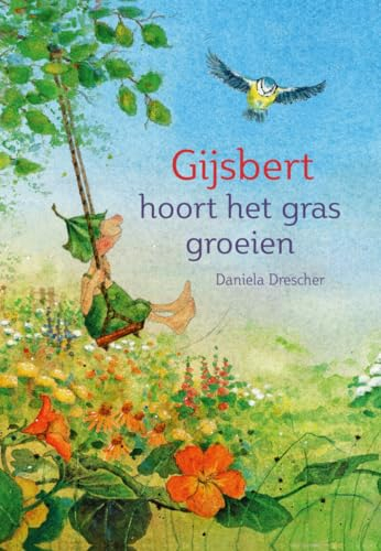 Gijsbert hoort het gras groeien (Gijsbert, de regentonkabouter)