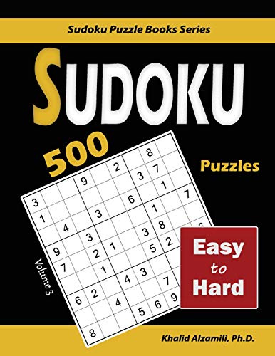 Sudoku: 500 Easy to Hard (Sudoku Puzzle Books Series, Band 3)