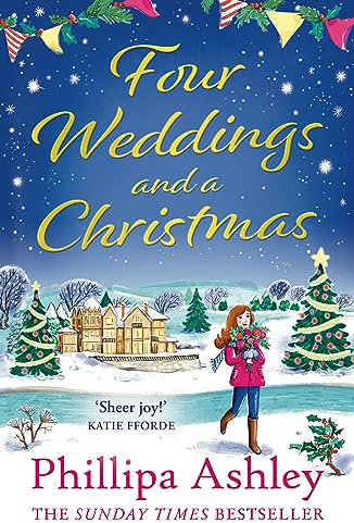 Four Weddings and a Christmas: Curl up with the cosiest festive romance you’ll read this year, perfect for fans of Katie Fforde, Cathy Bramley and Trisha Ashley (Surprise Christmas Wedding)