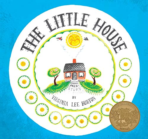 The Little House: A Timeless Story About Change and Finding Home for Children (Ages 4–8)