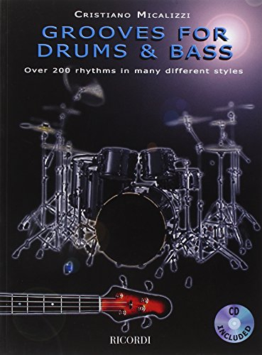 Grooves for Drums & Bass: Over 200 Rhythms in Many Different Styles