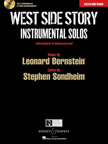 West Side Story Instrumental Solos: Arranged for Cello and Piano with a CD of Piano Accompaniments
