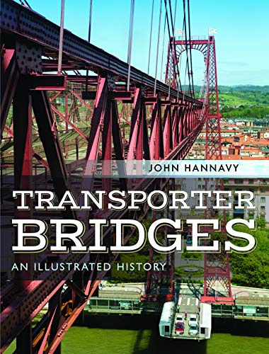 Transporter Bridges: An Illustrated History