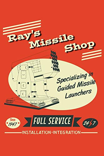 Ray's Missile Shop Specializing In Guided Missile Launchers Since 1947 Full Service 24 7 Installation Integration: 6x9 Inch, 110 Page, 5x5 Graph Paper Paper, Notebook