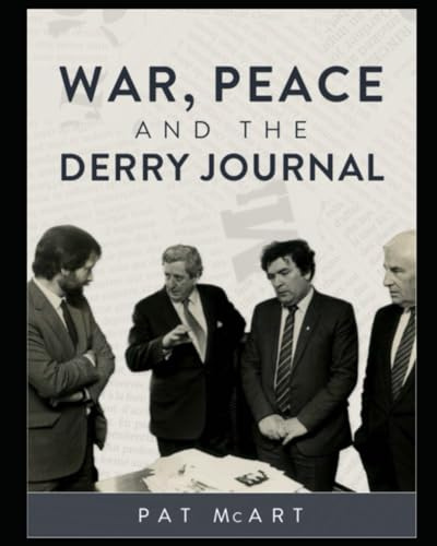War, Peace and the Derry Journal