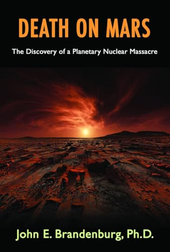 Death on Mars: The Discovery of a Planetary Nuclear Massacre
