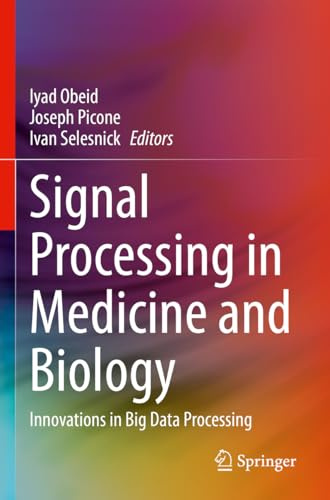 Signal Processing in Medicine and Biology: Innovations in Big Data Processing