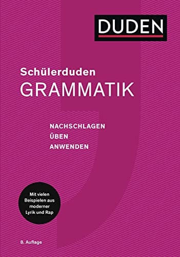 Schülerduden Grammatik: Die Schulgrammatik zum Lernen, Nachschlagen und Üben (Schulduden)