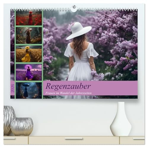 Regenzauber - Frauen im Wandel der Jahreszeiten (hochwertiger Premium Wandkalender 2026 DIN A2 quer), Kunstdruck in Hochglanz: Frauen, die die Essenz ... sie im Regen spazieren gehen (CALVENDO Natur)