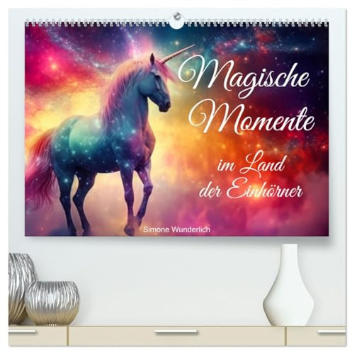 Magische Momente im Land der Einhörner (hochwertiger Premium Wandkalender 2026 DIN A2 quer), Kunstdruck in Hochglanz: Wunderschöne Einhörner zum Träumen (CALVENDO Tiere)
