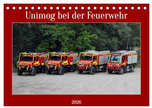 Unimog bei der Feuerwehr (Tischkalender 2026 DIN A5 quer), CALVENDO Monatskalender: Bilder vom Unimogs die im Feuerwehreinsatz sind (CALVENDO Technologie)