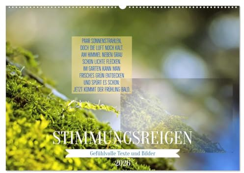 Stimmungsreigen Gefühlvolle Texte und Bilder (Wandkalender 2026 DIN A2 quer), CALVENDO Monatskalender: Vielfältige Stimmungen begleiten uns durchs ... Bild-Text- Kombinationen. (CALVENDO Natur)