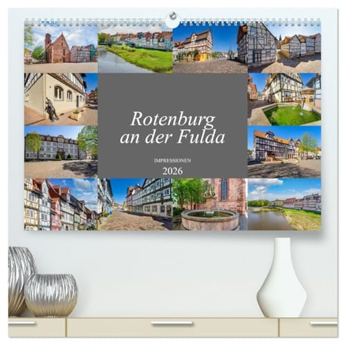 Rotenburg an der Fulda Impressionen (hochwertiger Premium Wandkalender 2026 DIN A2 quer), Kunstdruck in Hochglanz: Einzigartige Stadt Rotenburg an der Fulda (CALVENDO Orte)