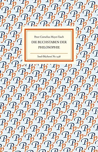 Die Buchstaben der Philosophie (Insel-Bücherei)