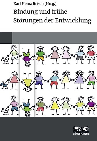 Bindung und frühe Störungen der Entwicklung