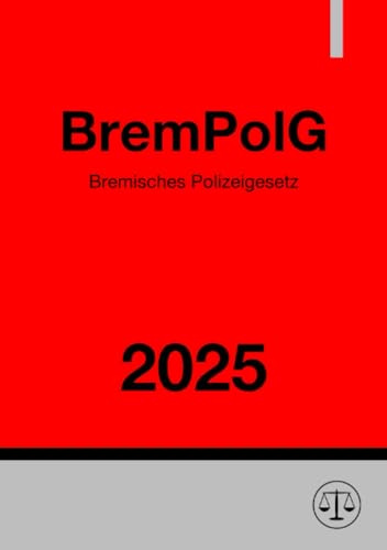 Bremisches Polizeigesetz - BremPolG 2025: DE