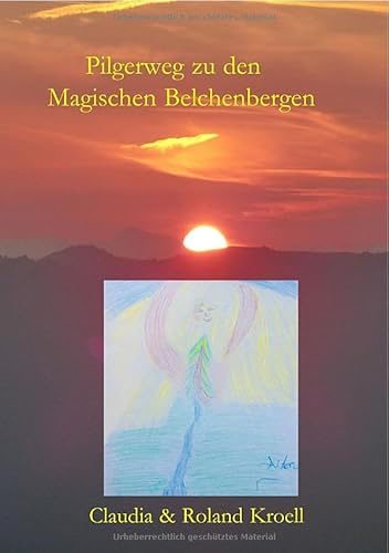 Pilgerweg zu den Magischen Belchenbergen: Unterwegs im Belchendreieck D/F/CH -auf den Spuren der Kelten