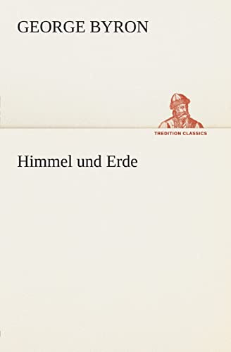 Himmel und Erde (TREDITION CLASSICS)