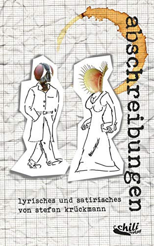 Abschreibungen: Lyrisches und Satirisches von Stefan Krückmann
