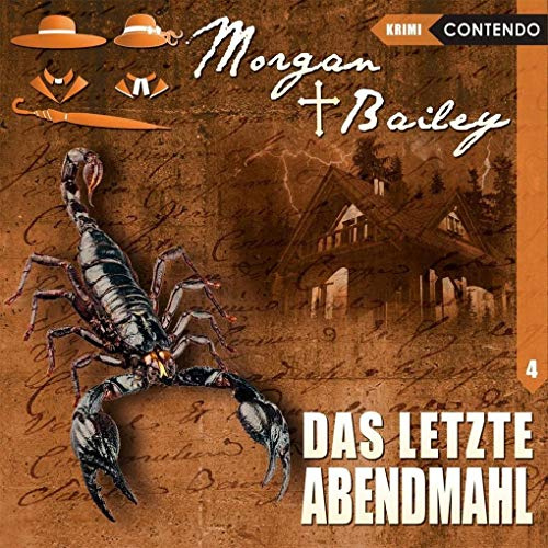 Morgan & Bailey 04: das Letzte Abendmahl