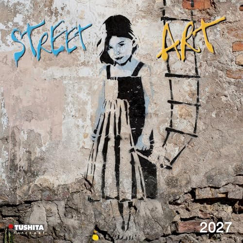 Street Art 2027: Kalender 2027 (Media Illustration)