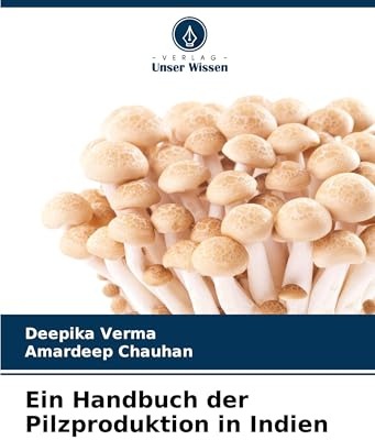 Ein Handbuch der Pilzproduktion in Indien