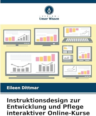 Instruktionsdesign zur Entwicklung und Pflege interaktiver Online-Kurse
