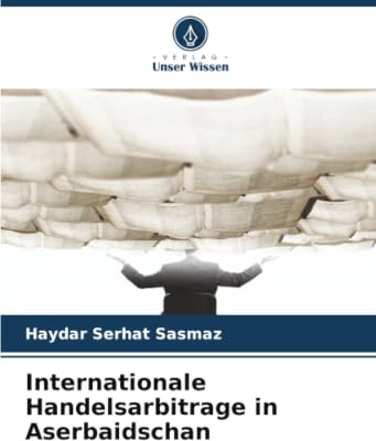 Internationale Handelsarbitrage in Aserbaidschan