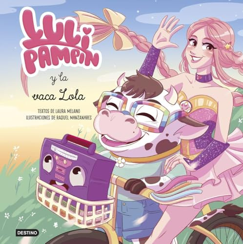 Luli Pampín 4. Luli Pampín y la vaca Lola (Jóvenes influencers, Band 4)