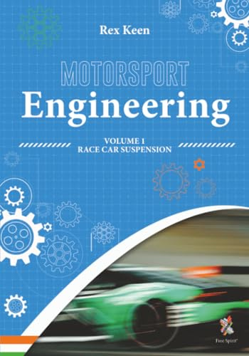 Motorsport Engineering: Race Car Suspension: Race Car Suspension Volume 1