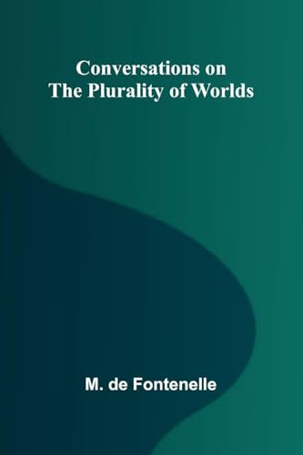 Conversations on the Plurality of Worlds