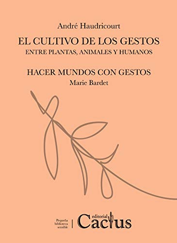 El cultivo de Los Gestos (ENSAYO FILOSOFICO)