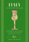 Italy Cocktails: An Elegant Collection of Over 100 Recipes Inspired by Italia (City Cocktails)