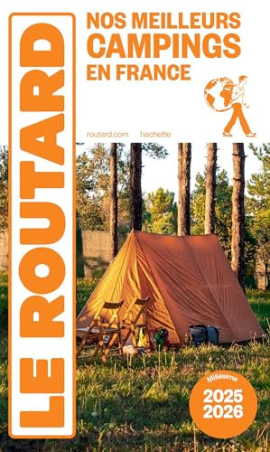 Guide du Routard Nos meilleurs campings en France 2025/26