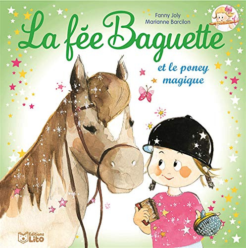 La fée Baguette et le poney magique