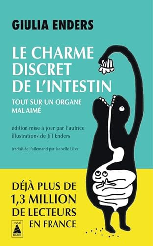 Le Charme discret de l'intestin: Tout sur un organe mal aimé