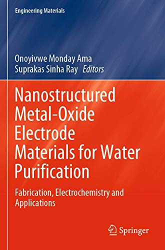 Nanostructured Metal-Oxide Electrode Materials for Water Purification: Fabrication, Electrochemistry and Applications (Engineering Materials)