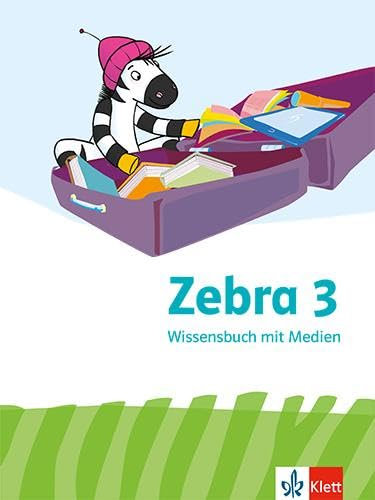 Zebra 3: Wissensbuch mit Medien Klasse 3 (Zebra. Ausgabe ab 2024)