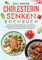 Das große Cholesterin Senken Kochbuch: Einfache und leckere Rezepte zur natürlichen Senkung des Cholesterinspiegels. Cholesterinarm kochen für ein gesundes und vitales Leben.