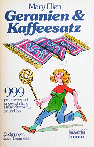 Geranien und Kaffeesatz I (Ratgeber. Bastei Lübbe Taschenbücher)