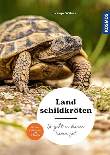 Landschildkröten: So geht es deinen Tieren gut – auswählen – pflegen - verstehen – mit den wichtigsten Dos & Don’ts (Mein Tier)