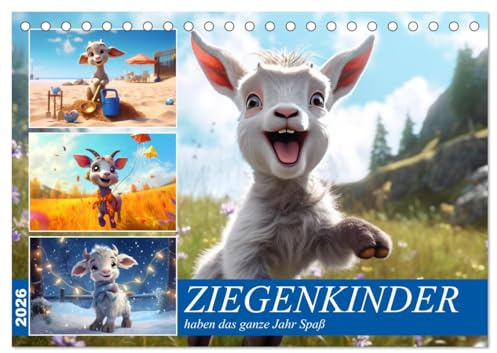 Ziegenkinder haben das ganze Jahr Spaß (Tischkalender 2026 DIN A5 quer), CALVENDO Monatskalender: Lustige Zicklein laden zum Spielen ein (CALVENDO Spass)