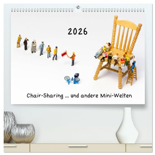 Chair-Sharing ... und andere Mini-Welten (hochwertiger Premium Wandkalender 2026 DIN A2 quer), Kunstdruck in Hochglanz: Teil Vier der skurrilen Situationen im Maßstab H0. (CALVENDO Spass)