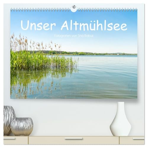 Unser Altmühlsee (hochwertiger Premium Wandkalender 2026 DIN A2 quer), Kunstdruck in Hochglanz: Entspannung im Fränkischen Seenland (CALVENDO Natur)