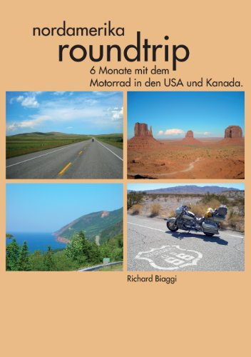 Nordamerika Roundtrip: 6 Monate mit dem Motorrad in den USA und Kanada