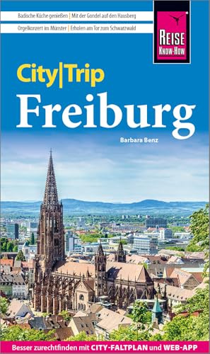 Reise Know-How CityTrip Freiburg: Reiseführer Freiburg mit Stadtplan und kostenloser Web-App